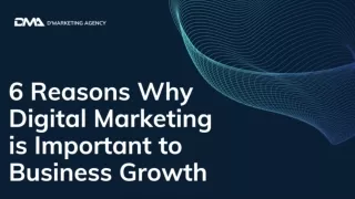 6 Reasons Why Digital Marketing is Important to Business Growth