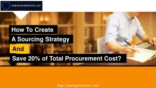 How To Create A Sourcing Strategy And Save 20% of Total Procurement Cost