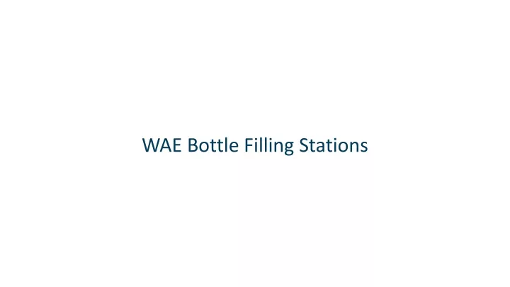 wae bottle filling stations