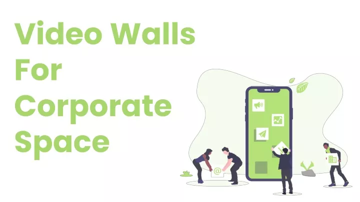 video walls for corporate space
