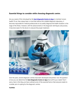 Essential things to consider while choosing diagnostic centre.