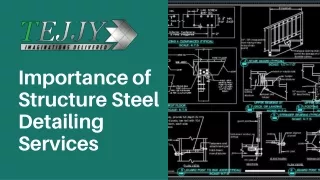 Importance of Structure Steel Detailing Services