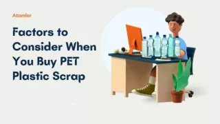 Factors to Consider When You Buy PET Plastic Scrap