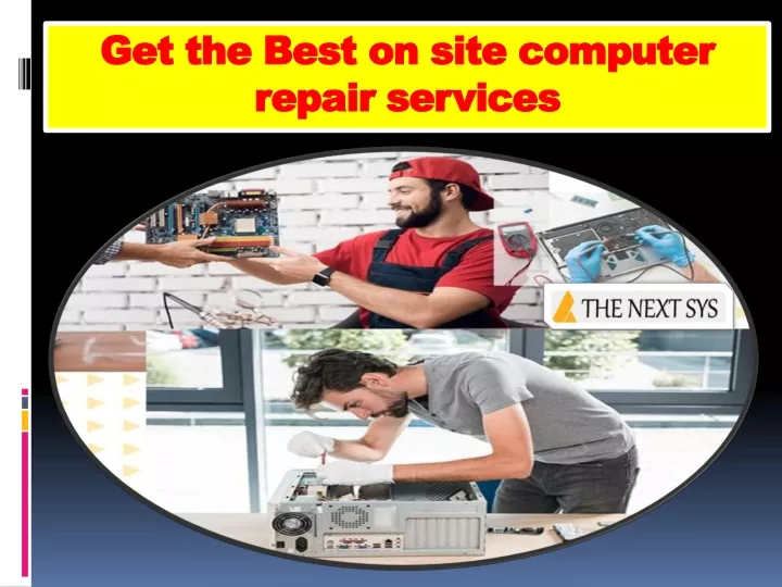 get the best on site computer repair services