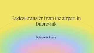 Easiest transfer from the airport in Dubrovnik