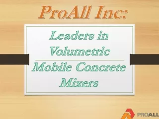 ProAll Inc Best of Volumetric Mobile Concrete Mixers