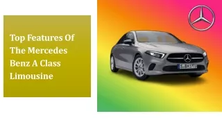 Top Features Of The  Mercedes Benz A Class Limousine