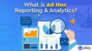 What Is Ad Hoc Reporting And Analytics? - Ubiq BI