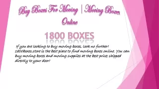 if you are looking to buy moving boxes look