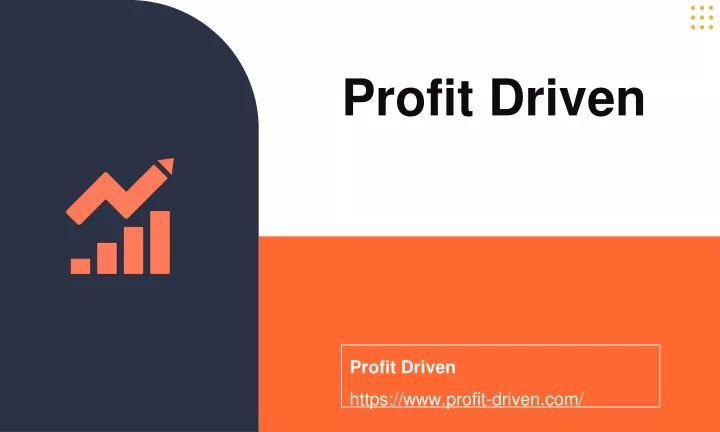 profit driven