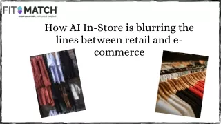 How AI In-Store is blurring the lines between retail and e-commerce