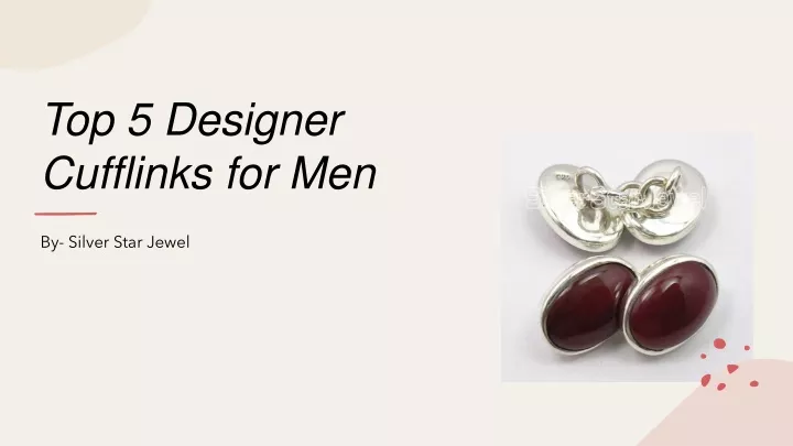 top 5 designer cufflinks for men