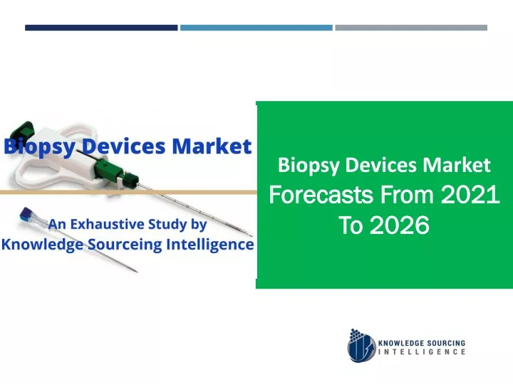 biopsy devices market forecasts from 2021 to 2026