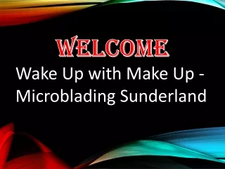 Get Microblading in Bishopwearmouth