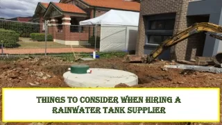 PPT: Things To Consider When Hiring A Rainwater Tank Supplier