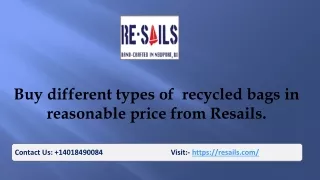 Buy different types of  recycled bags in reasonable price from Resails.