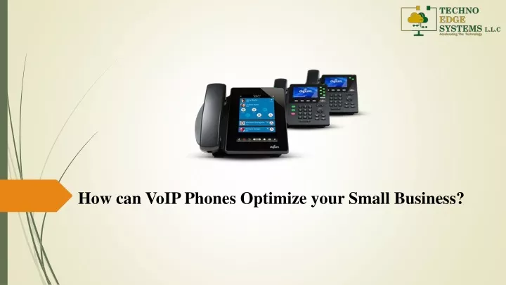 how can voip phones optimize your small business