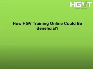 how hgv training online could be beneficial