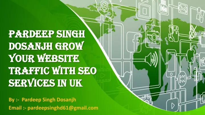 pardeep singh dosanjh grow your website traffic with seo services in uk