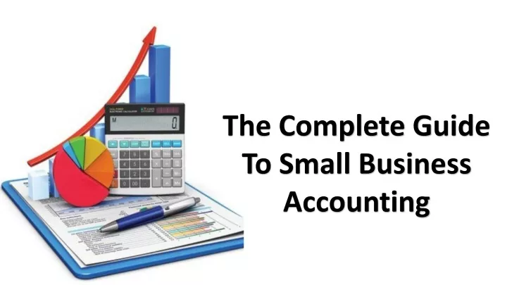the complete g uide t o small business accounting