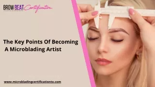 The Key Points Of Becoming A Microblading Artist