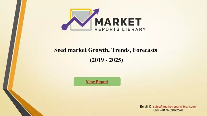 seed market growth trends forecasts 2019 2025