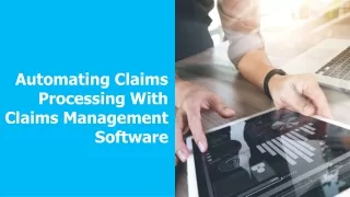 automating claims processing with claims