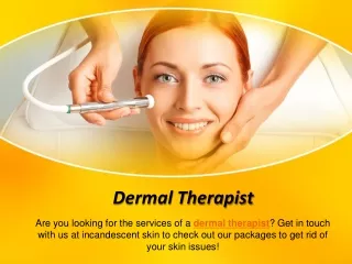 Dermal Therapist