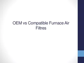 oem vs compatible furnace air filtres