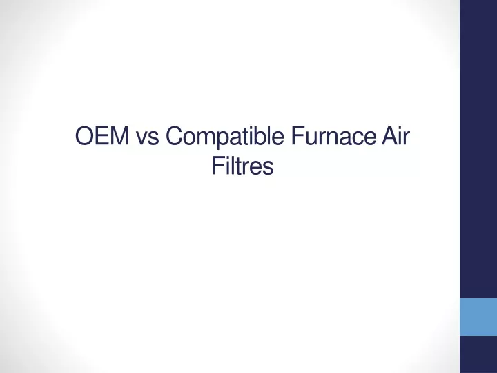 oem vs compatible furnace air filtres