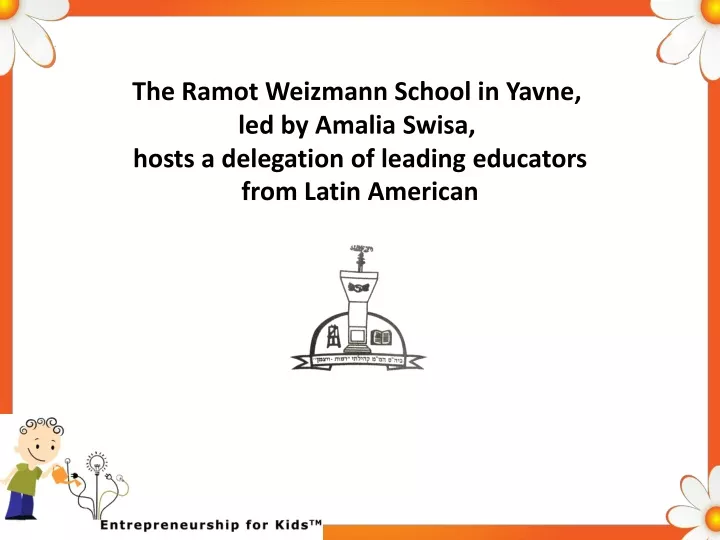 the ramot weizmann school in yavne led by amalia