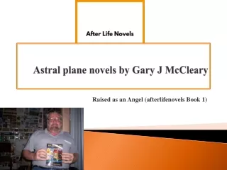 Astral plane novels by Gary J McCleary