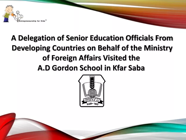 a delegation of senior education officials from