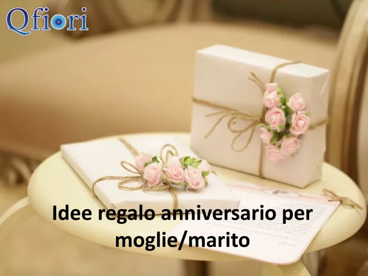 idee regalo anniversario per moglie marito