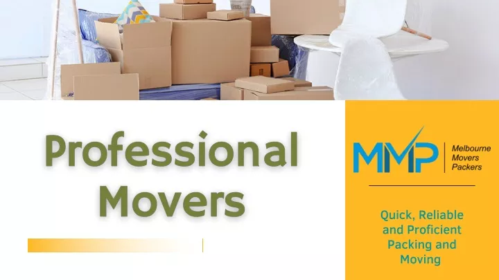 quick reliable and proficient packing and moving