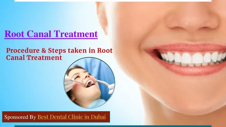procedure steps taken in root canal treatment