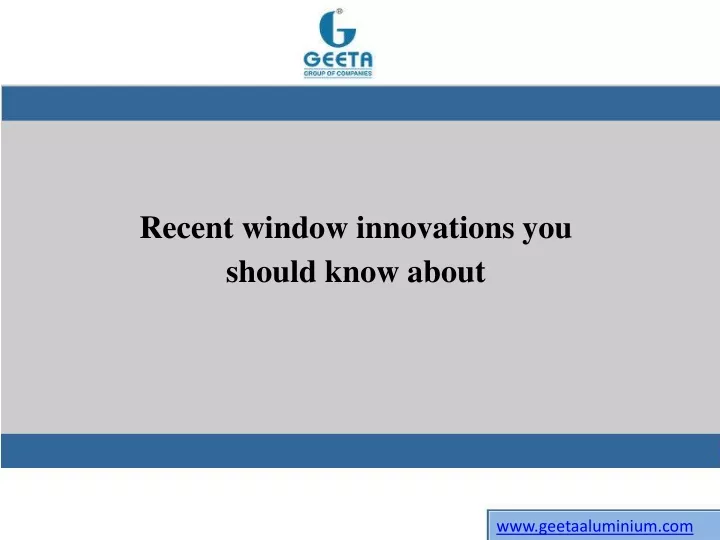 recent window innovations you should know about