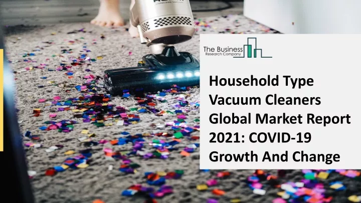 household type vacuum cleaners global market