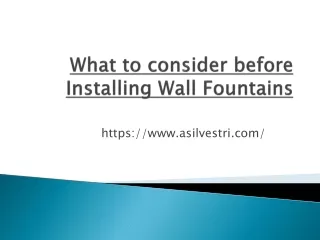 What to consider before Installing Wall Fountains