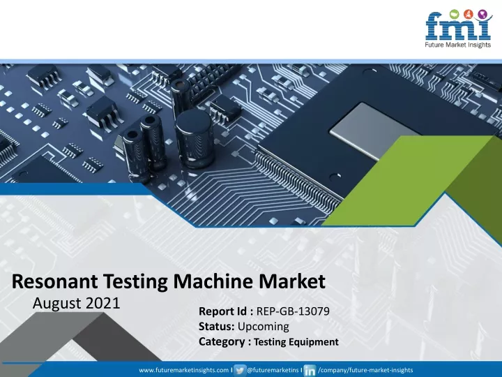 resonant testing machine market august 2021