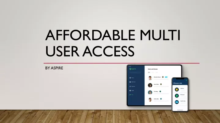 affordable multi user access