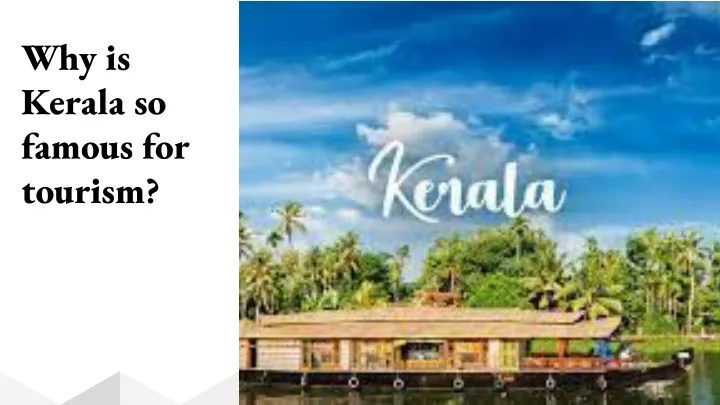 why is kerala so famous for tourism