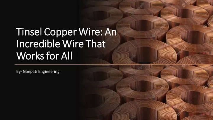 tinsel copper wire an tinsel copper wire