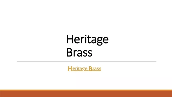 heritage brass