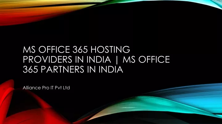 ms office 365 hosting providers in india ms office 365 partners in india
