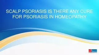 scalp psoriasis is there any cure for psoriasis in homeopathy