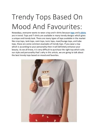 Trendy Tops Based On Mood And Favourites