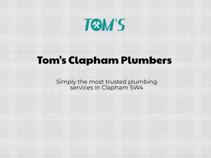 tom s clapham plumbers