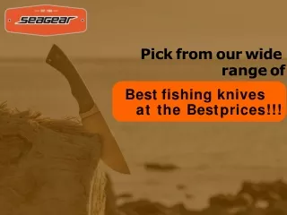 Best fishing knives at the best Price - Seagear Marine