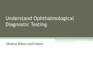 understand ophthalmological diagnostic testing